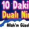 10 Dakika Dualı Ninni – Allah’ın Güzel Kulu