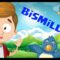 Çocuklar İçin Bismillah İlahisi – Her Gün “Bismillah” ile Başlayın!